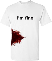 I'm Fine Graphic Novelty Sarcastic Zombie Funny T Shirt White