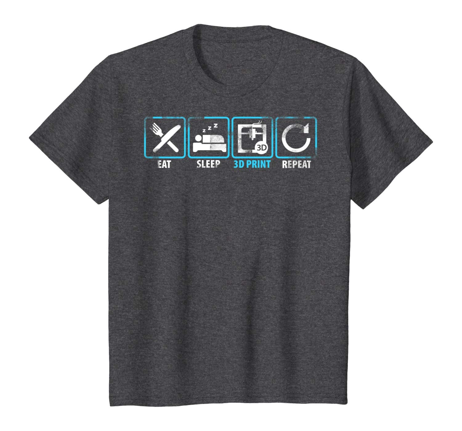 Eat Sleep 3D Print Repeat Filament 3D Printer Tech Gift T Shirt Dark Heather