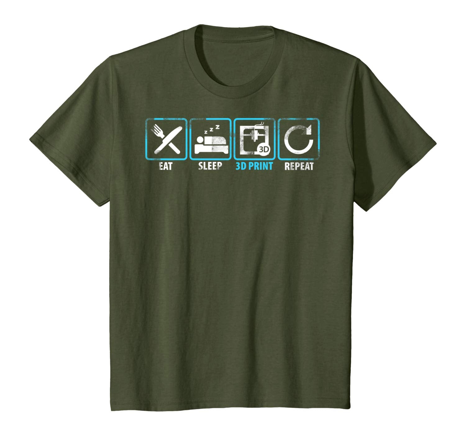 Eat Sleep 3D Print Repeat Filament 3D Printer Tech Gift T Shirt Olive