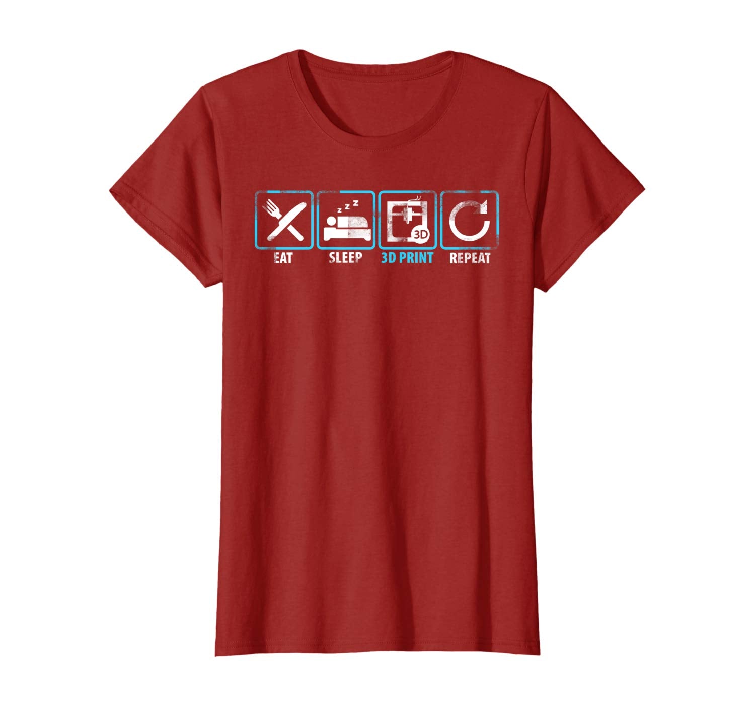 Eat Sleep 3D Print Repeat Filament 3D Printer Tech Gift T Shirt Cranberry